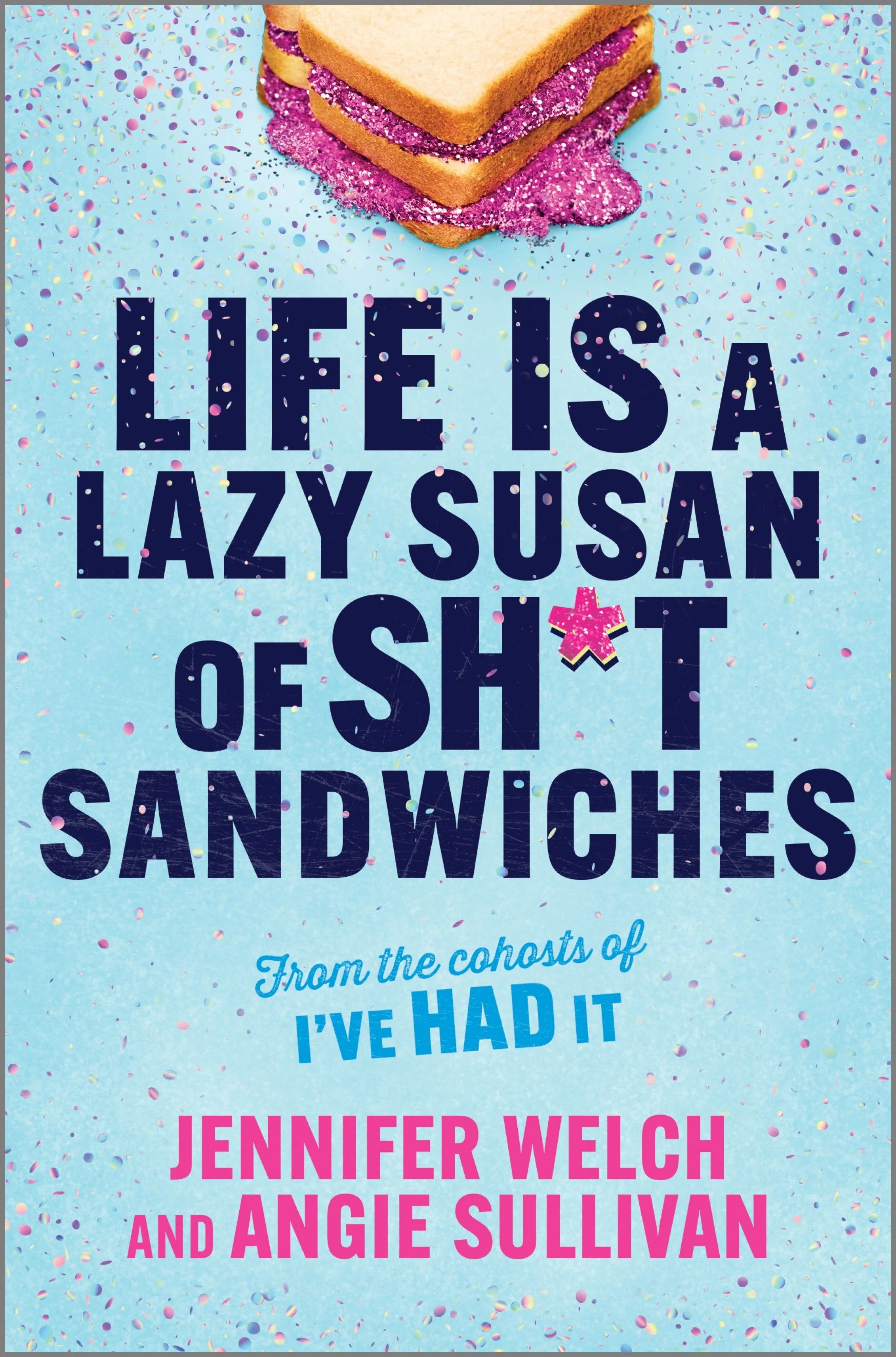 Life Is a Lazy Susan of Sh*t Sandwiches - Image 3