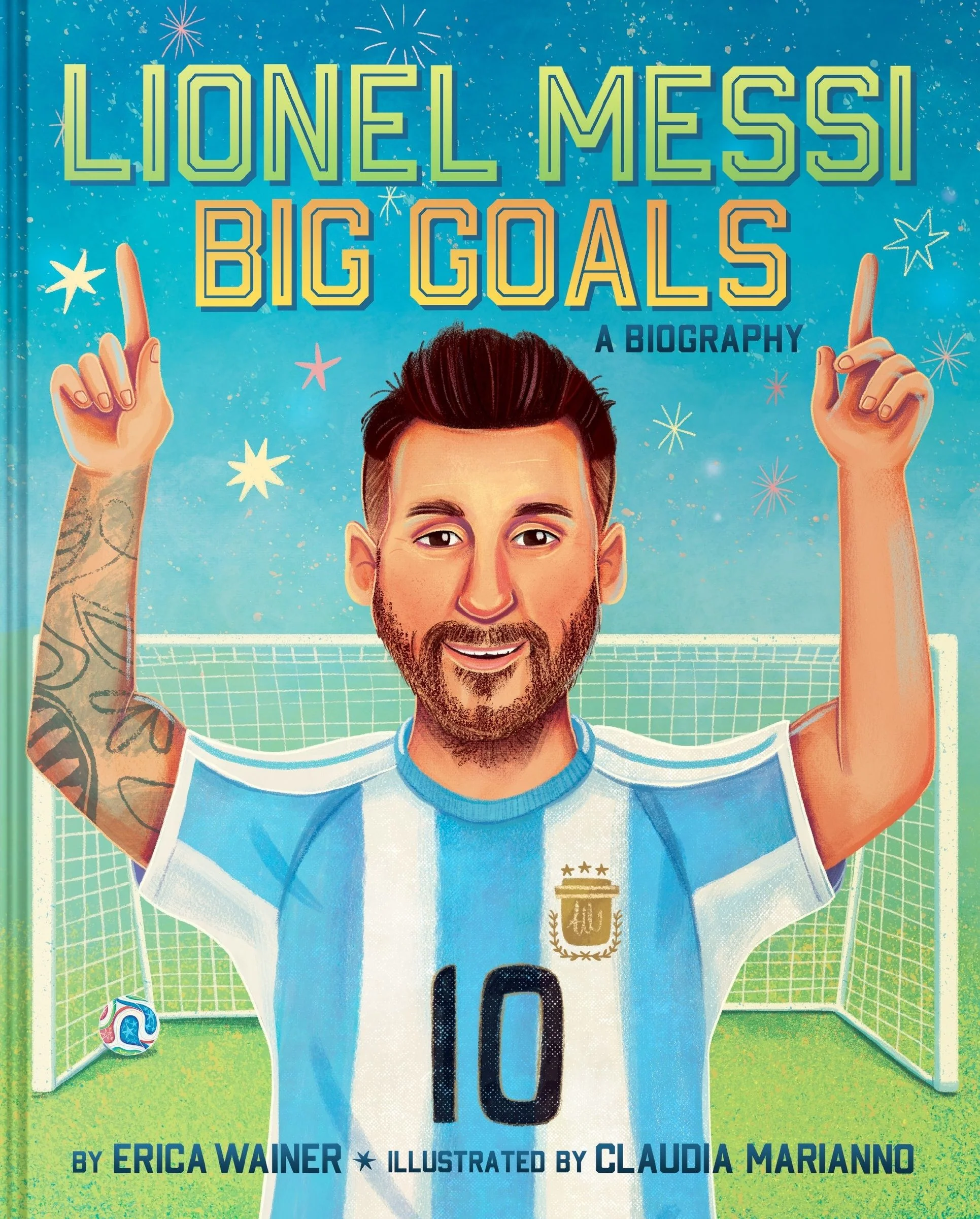 Lionel Messi: Big Goals, A Biography - Image 3