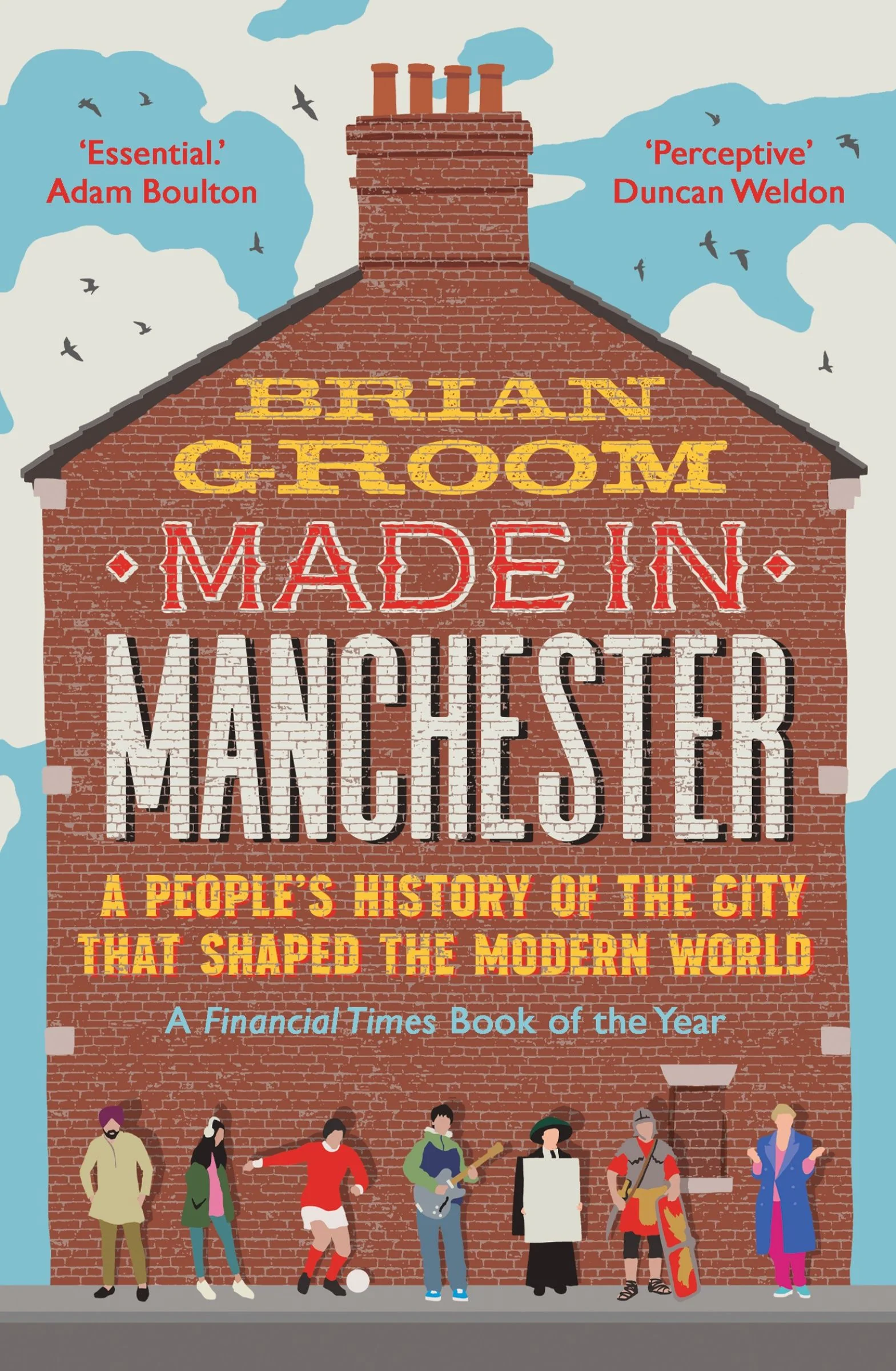 Made in Manchester: A people’s history of the city that shaped the modern world - Image 4