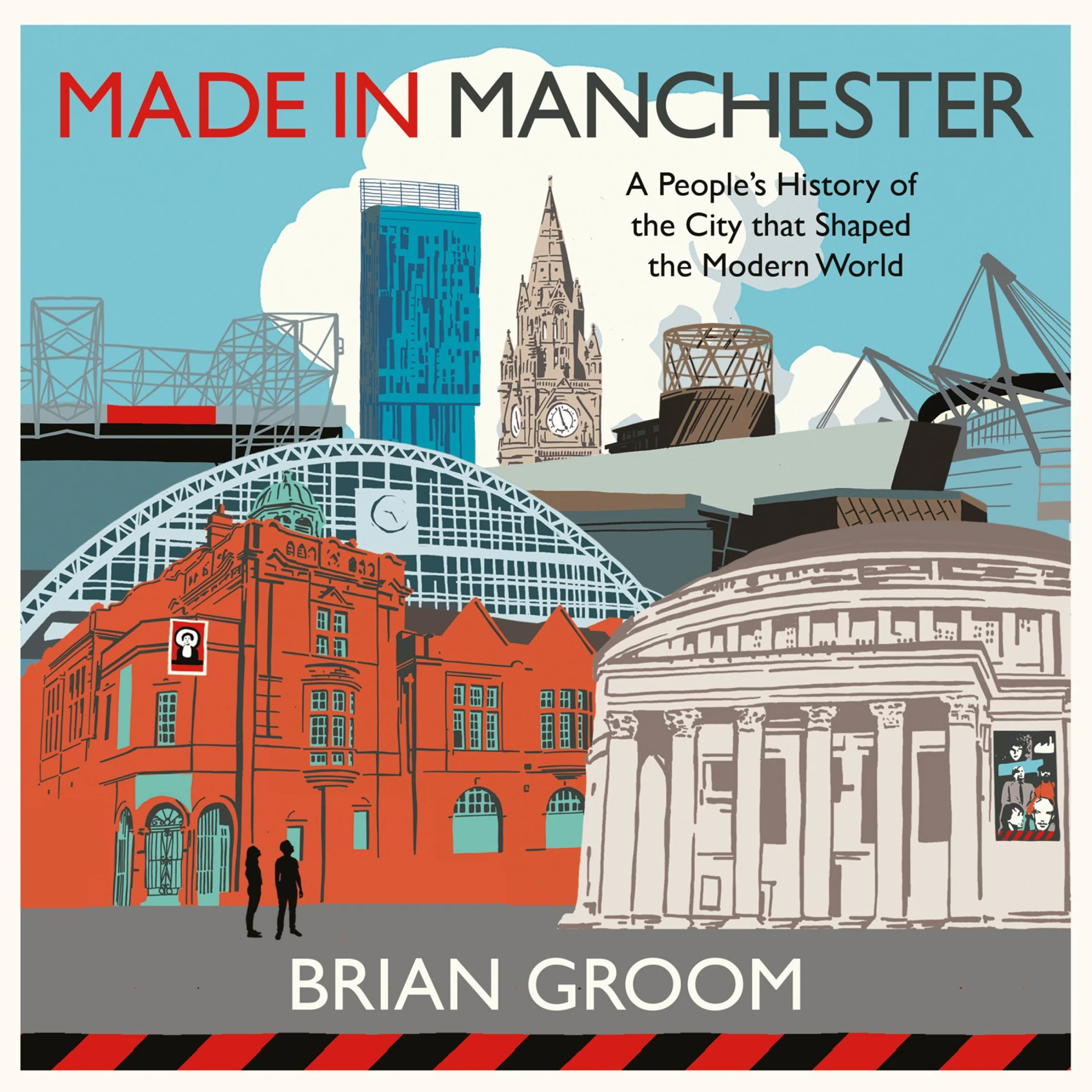 Made in Manchester: A people’s history of the city that shaped the modern world - Image 5