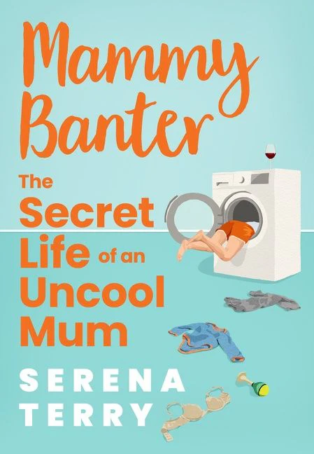 Mammy Banter: The Secret Life of an Uncool Mum - Image 2