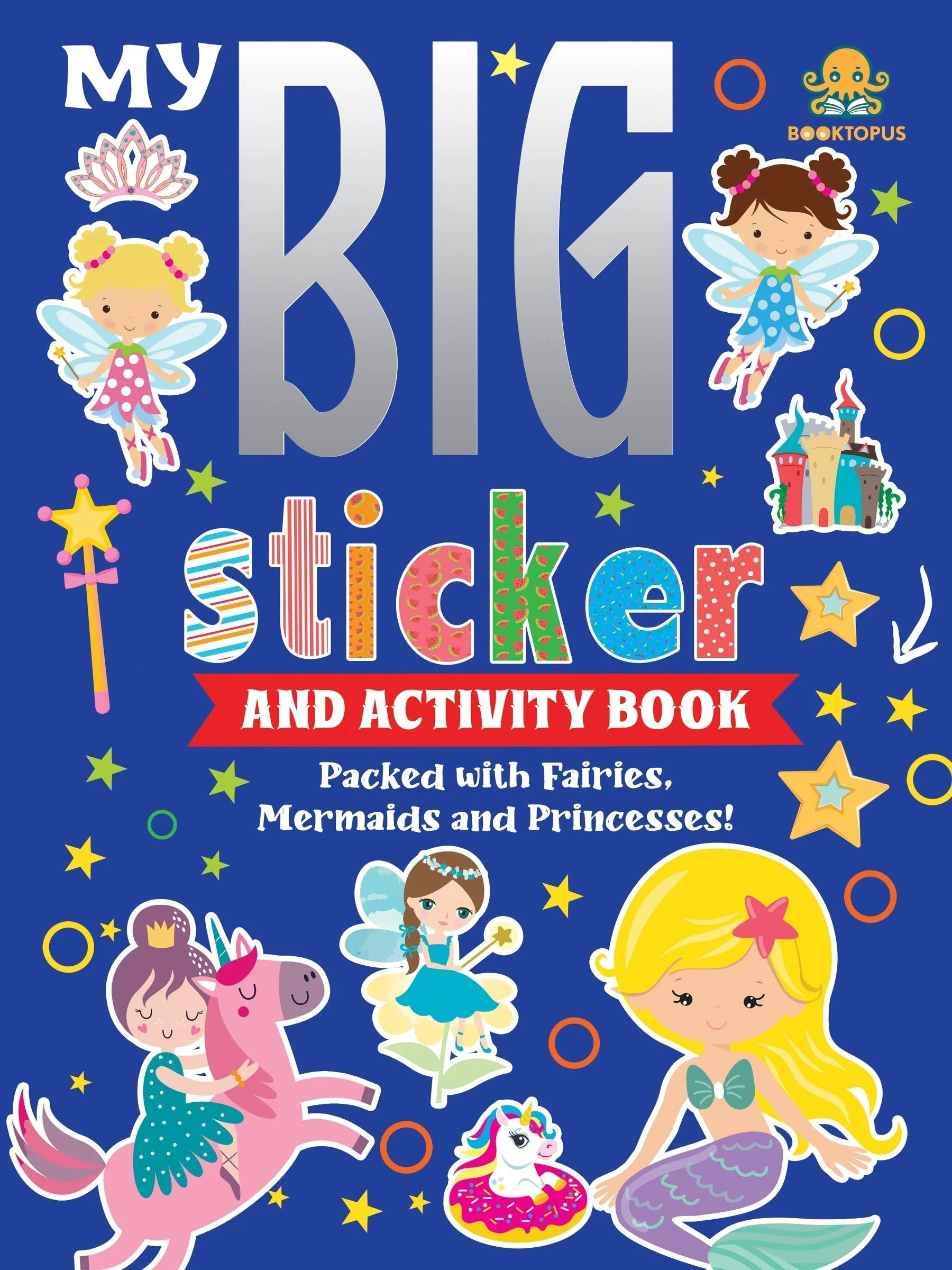 My Big Sticker And Activity Book - Packed with fairies, mermaids and princesses!