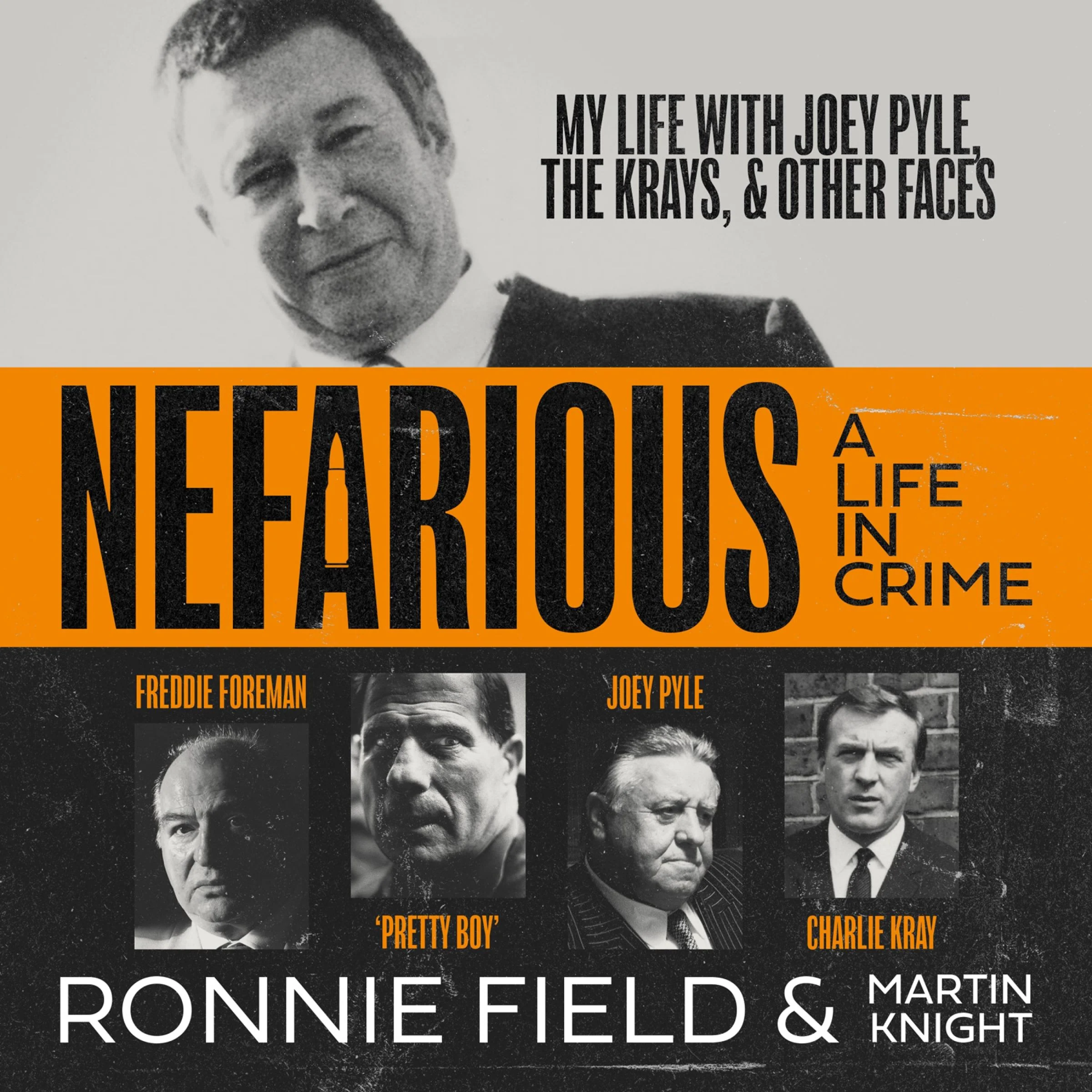 Nefarious: A life in crime – my life with Joey Pyle, the Krays and other faces - Image 4