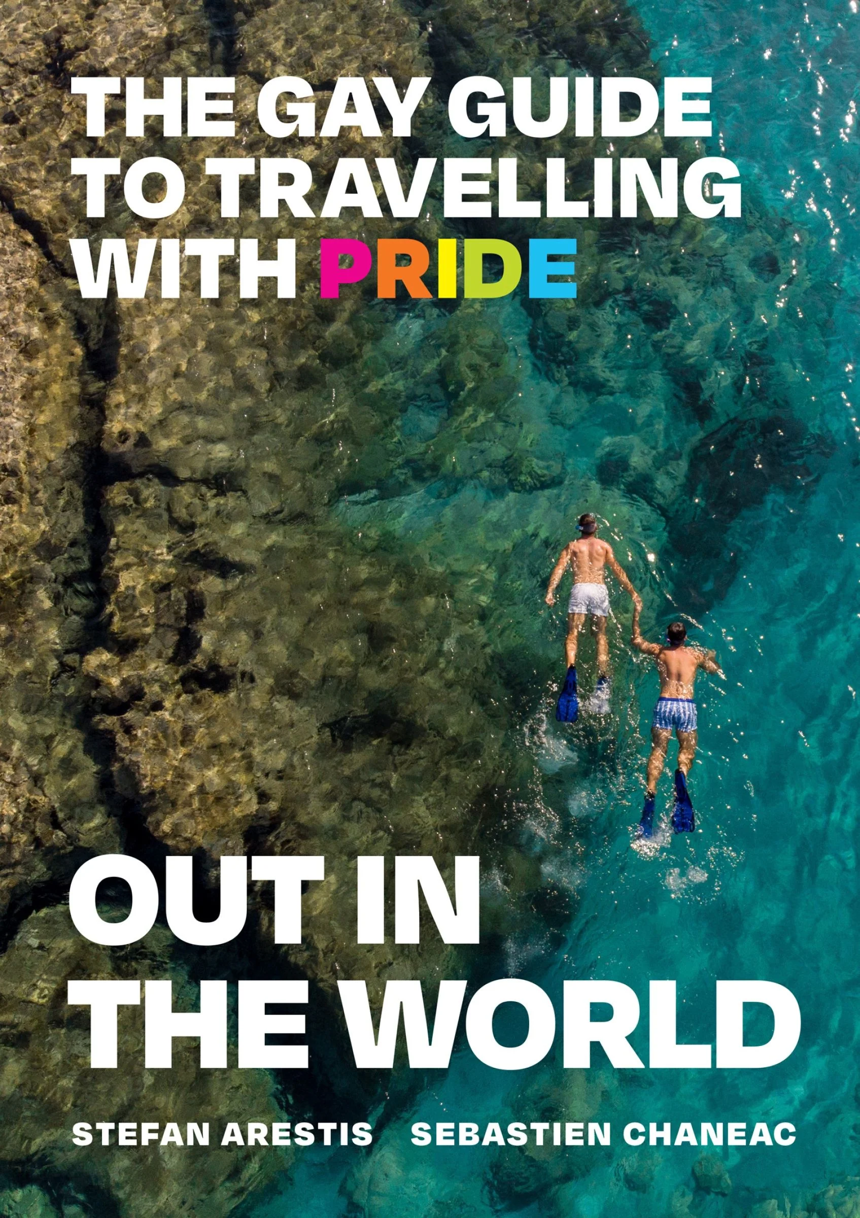 Out in the World: The Gay Guide to Travelling with Pride - Image 4
