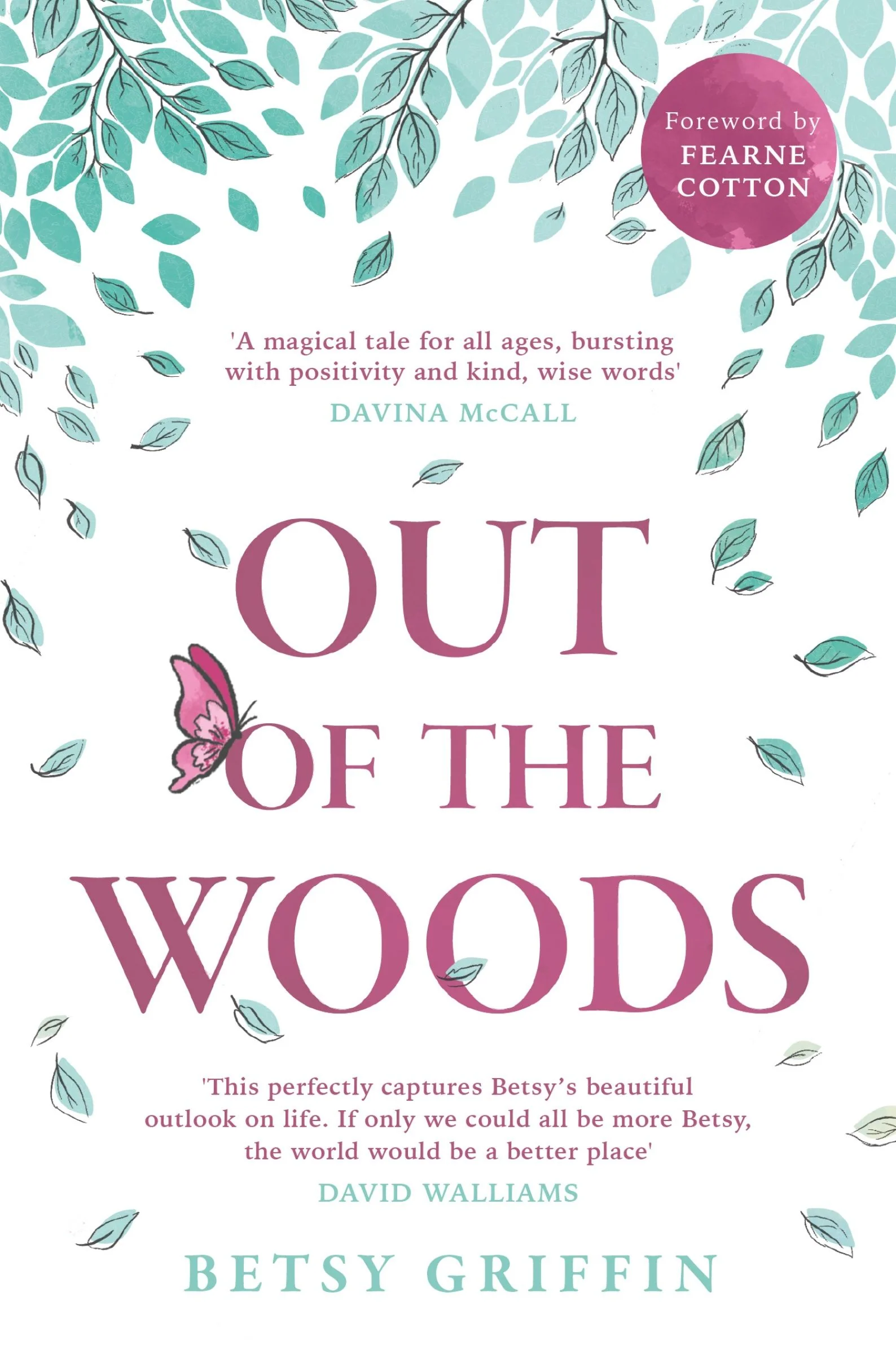 Out of the Woods: A tale of positivity, kindness and courage