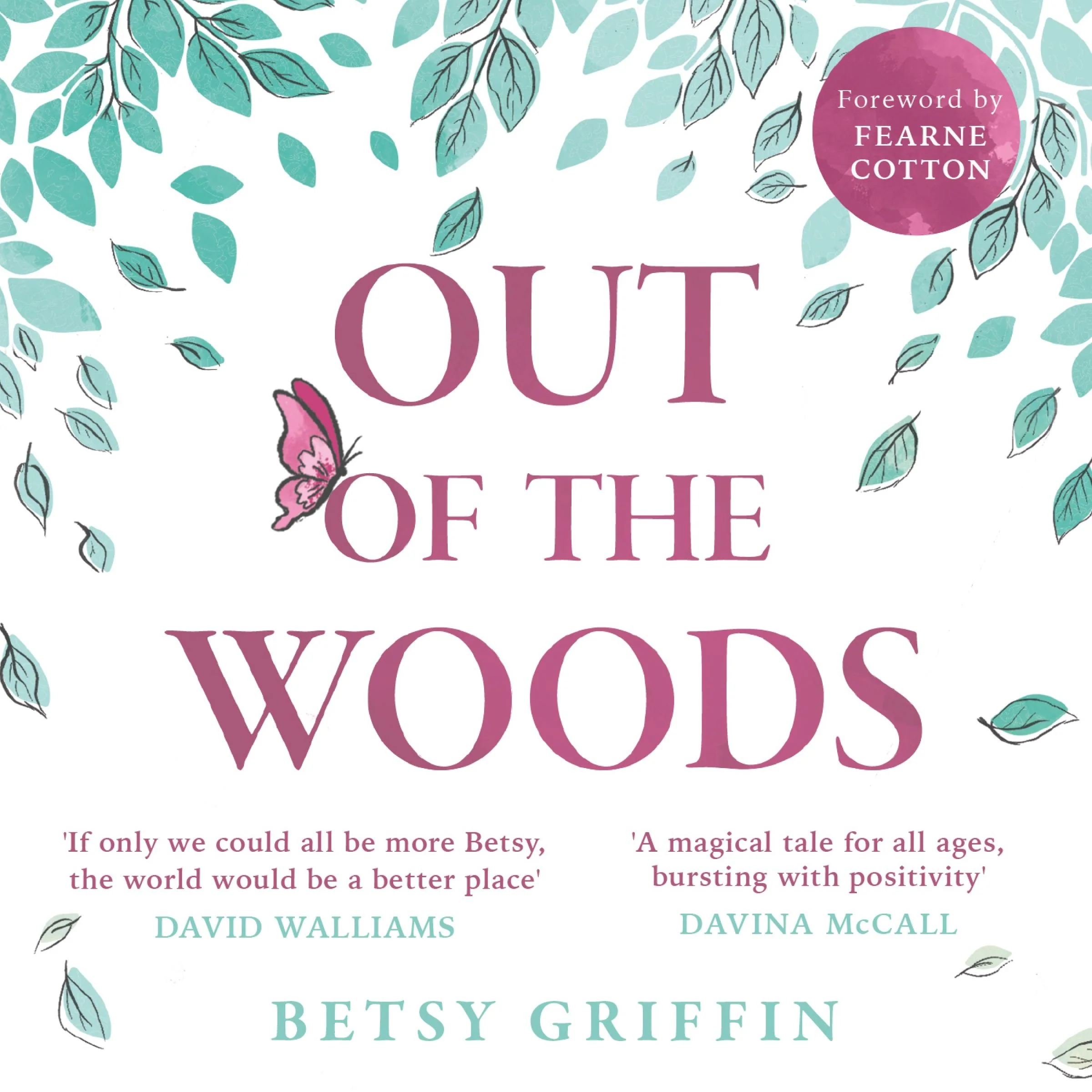 Out of the Woods: A tale of positivity, kindness and courage - Image 4