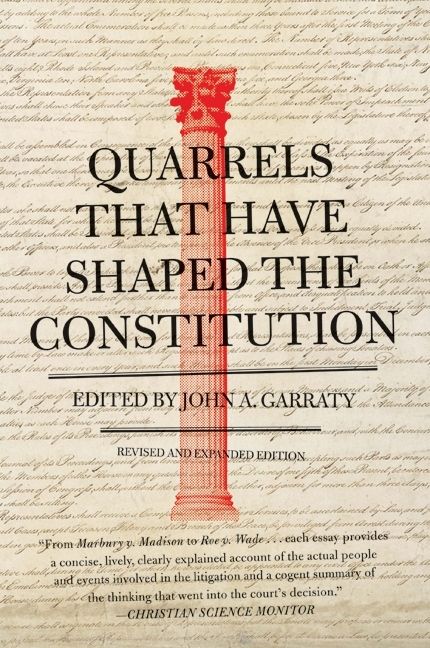 Quarrels That Have Shaped the Constitution