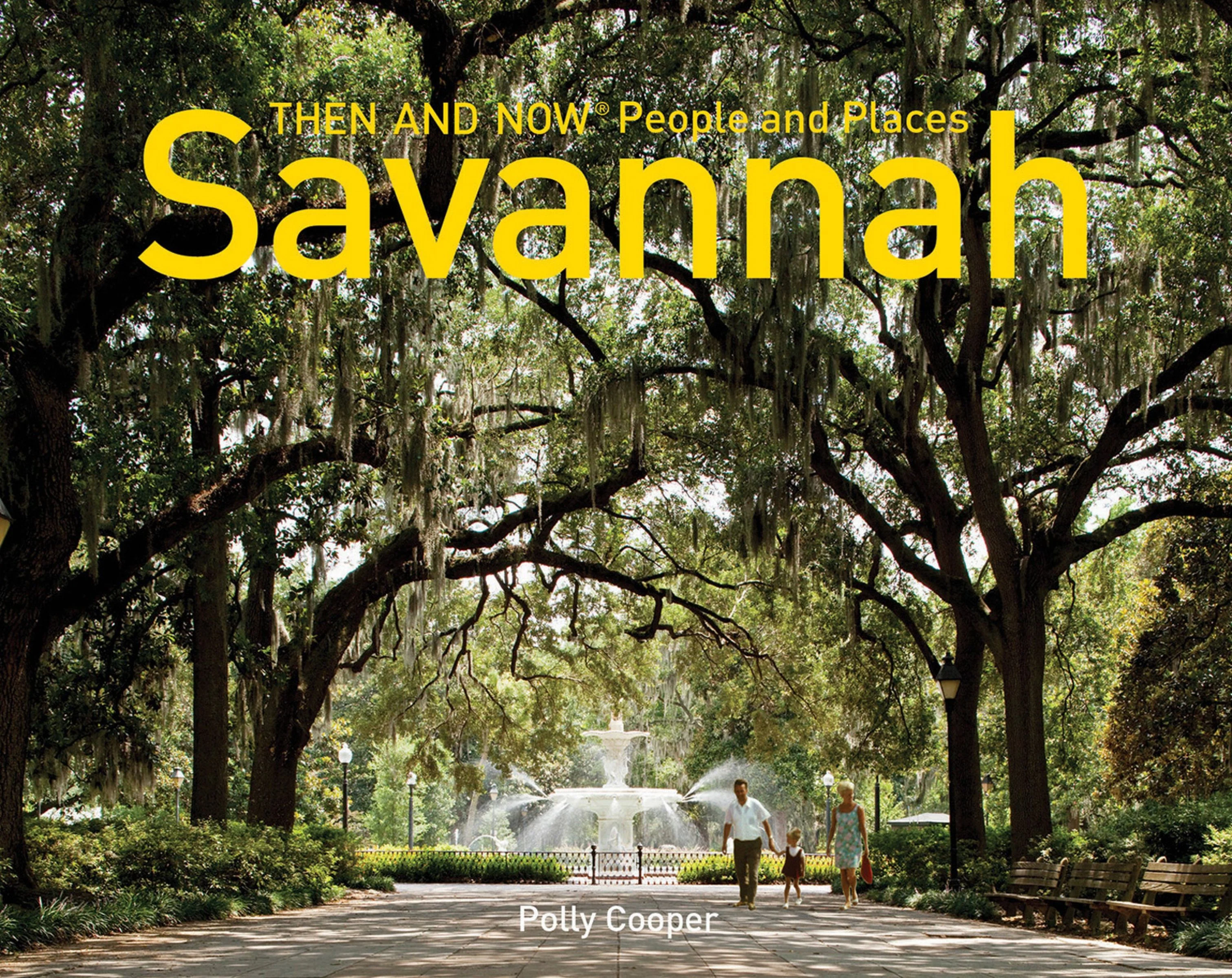 Savannah Then and Now – People and Places (Then and Now) - Image 2