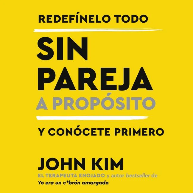 Single On Purpose \ Sin pareja a prop??sito (Spanish edition)