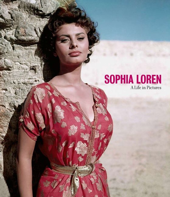 Sophia Loren A Life in Pictures (A Life in Pictures)