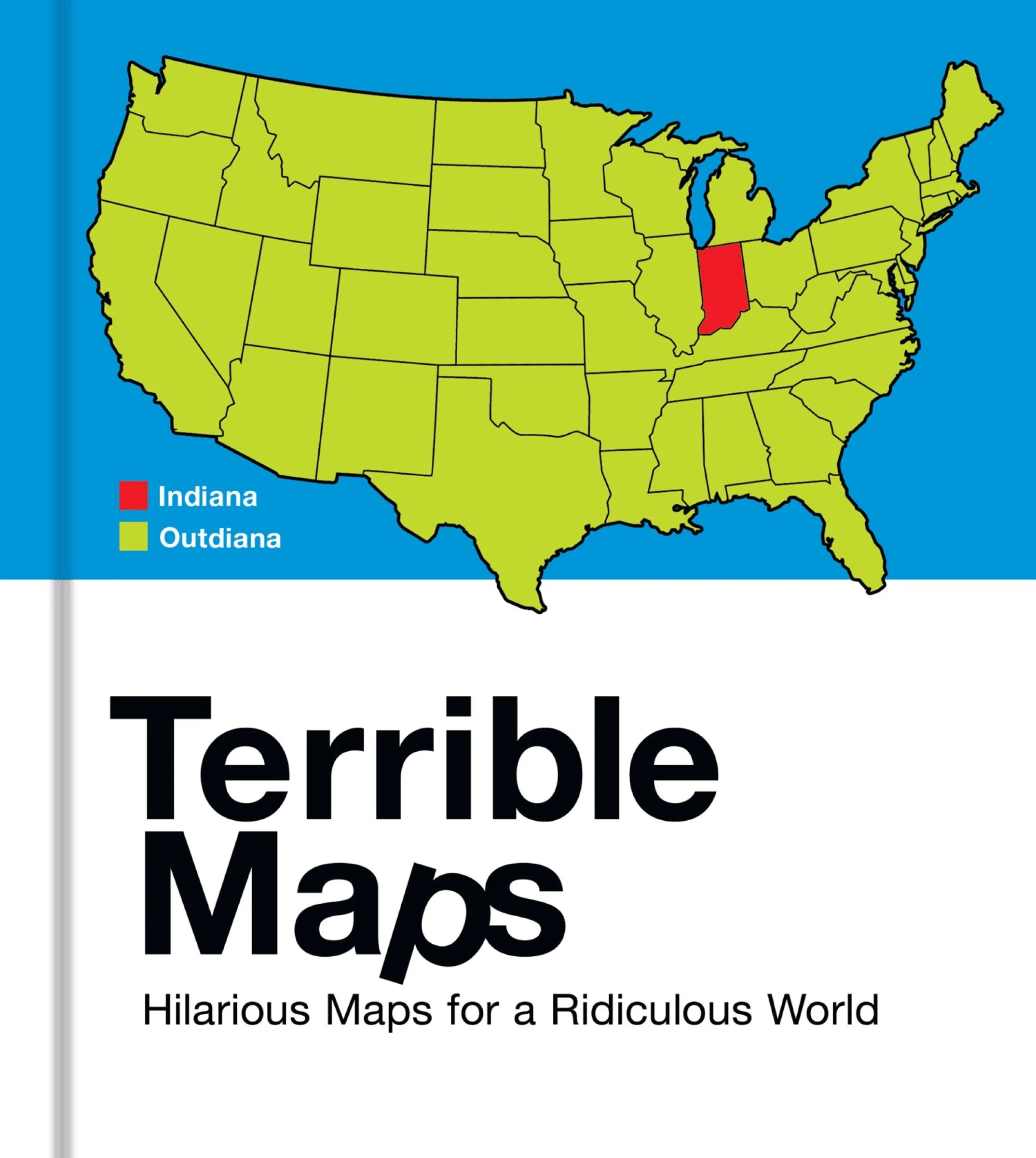 Terrible Maps: Hilarious Maps for a Ridiculous World - Image 3