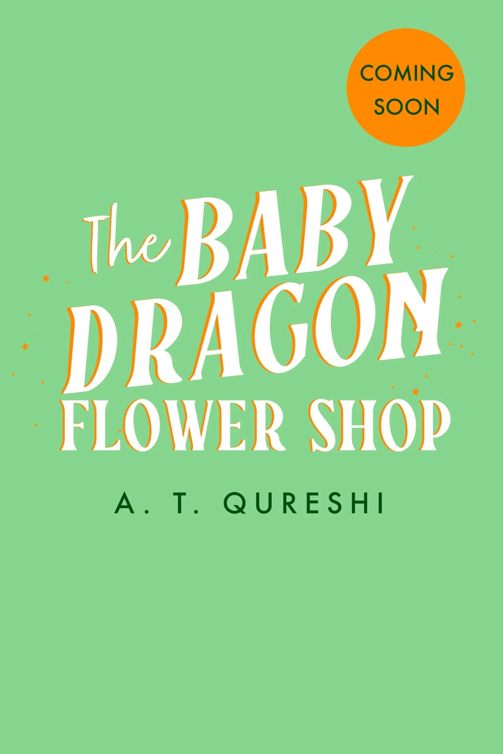 The Baby Dragon Flower Shop (The Baby Dragon series)