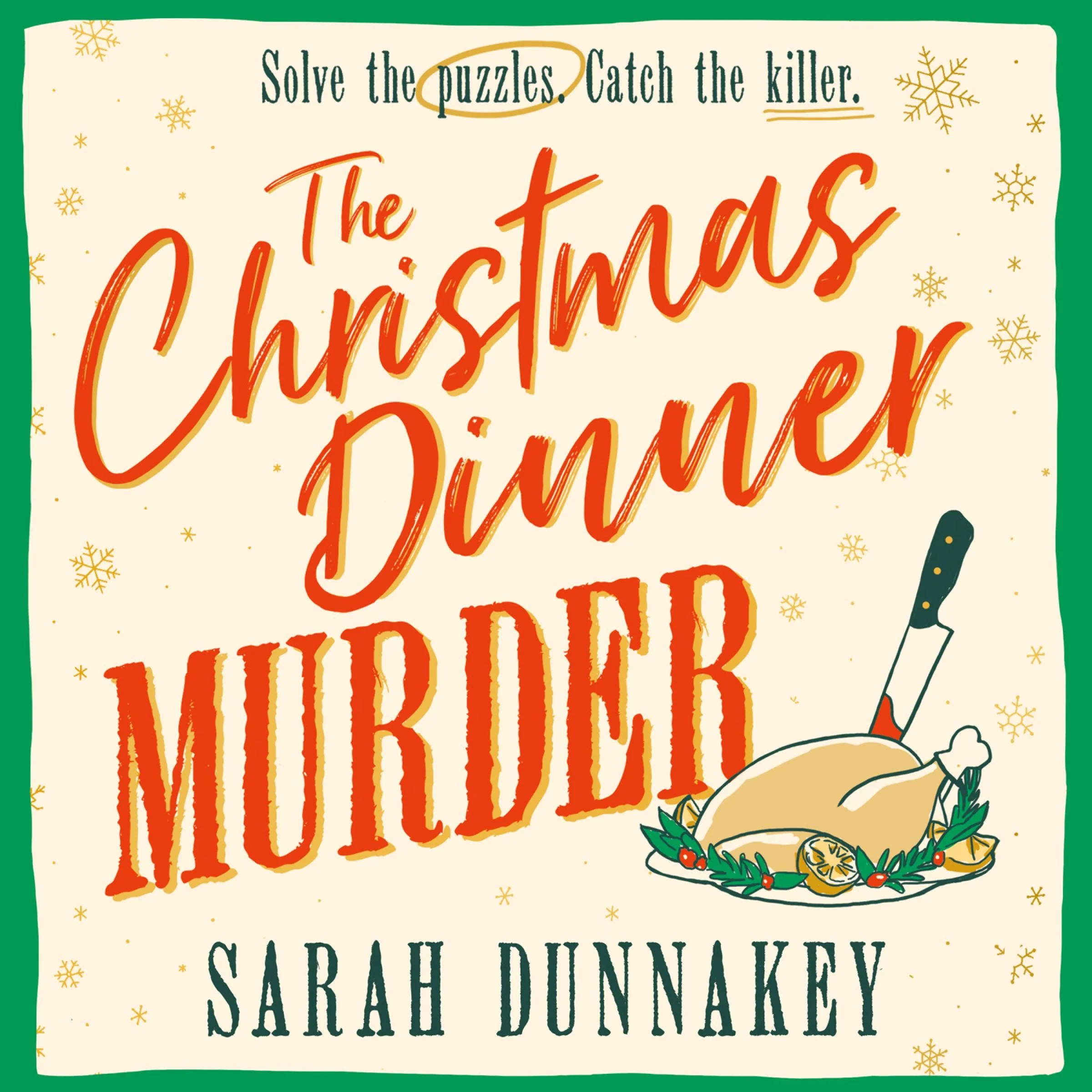 The Christmas Dinner Murder: Can YOU solve the puzzles in this festive murder mystery?