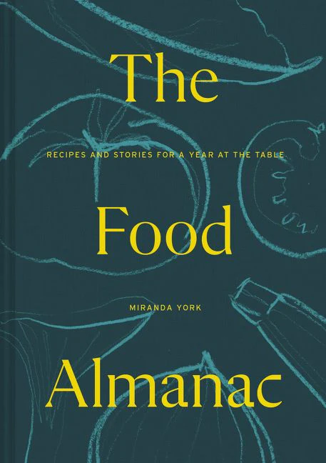 The Food Almanac: Recipes and Stories for a Year at the Table - Image 3