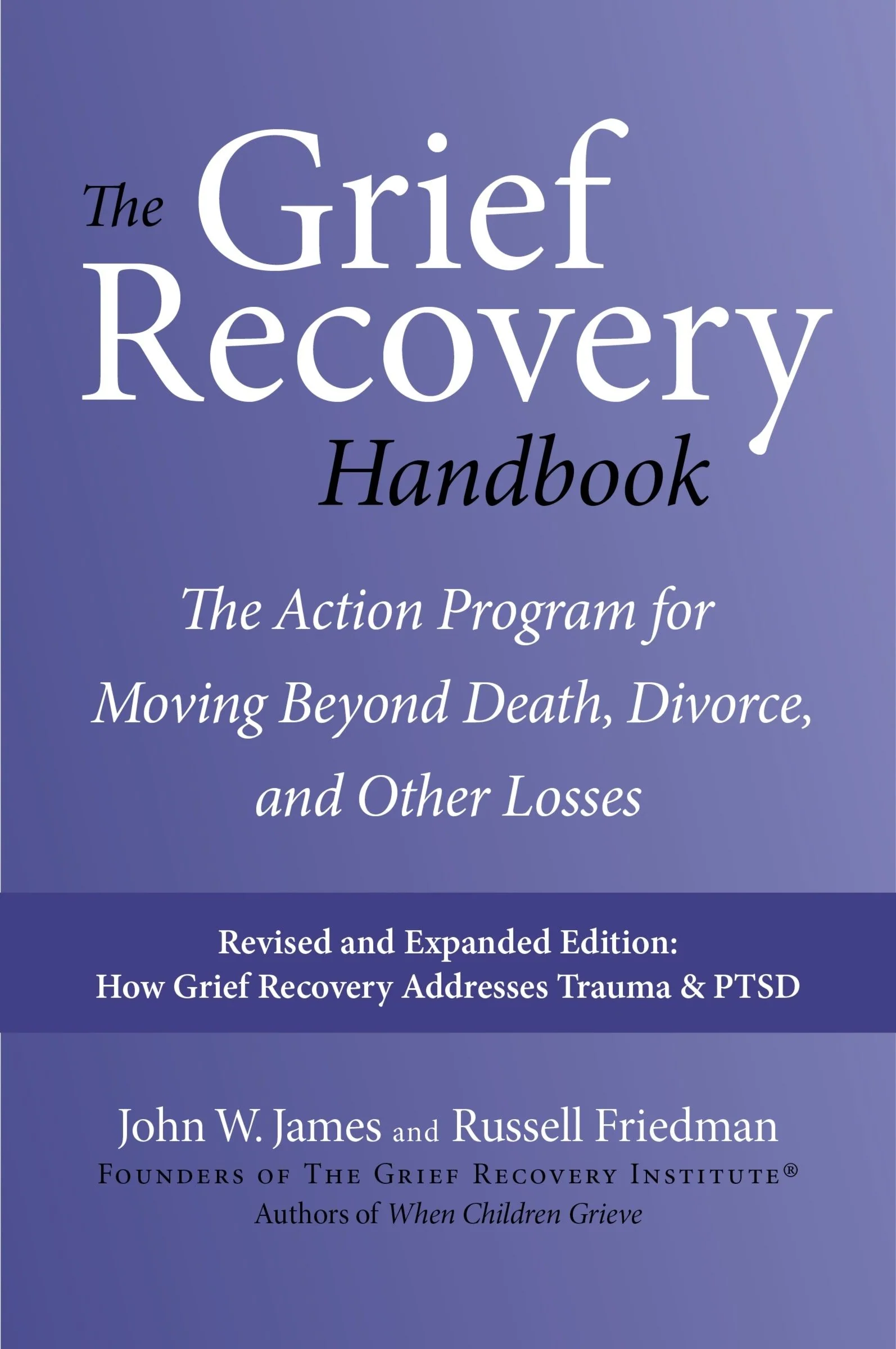 The Grief Recovery Handbook, 20th Anniversary Expanded Edition - Image 2