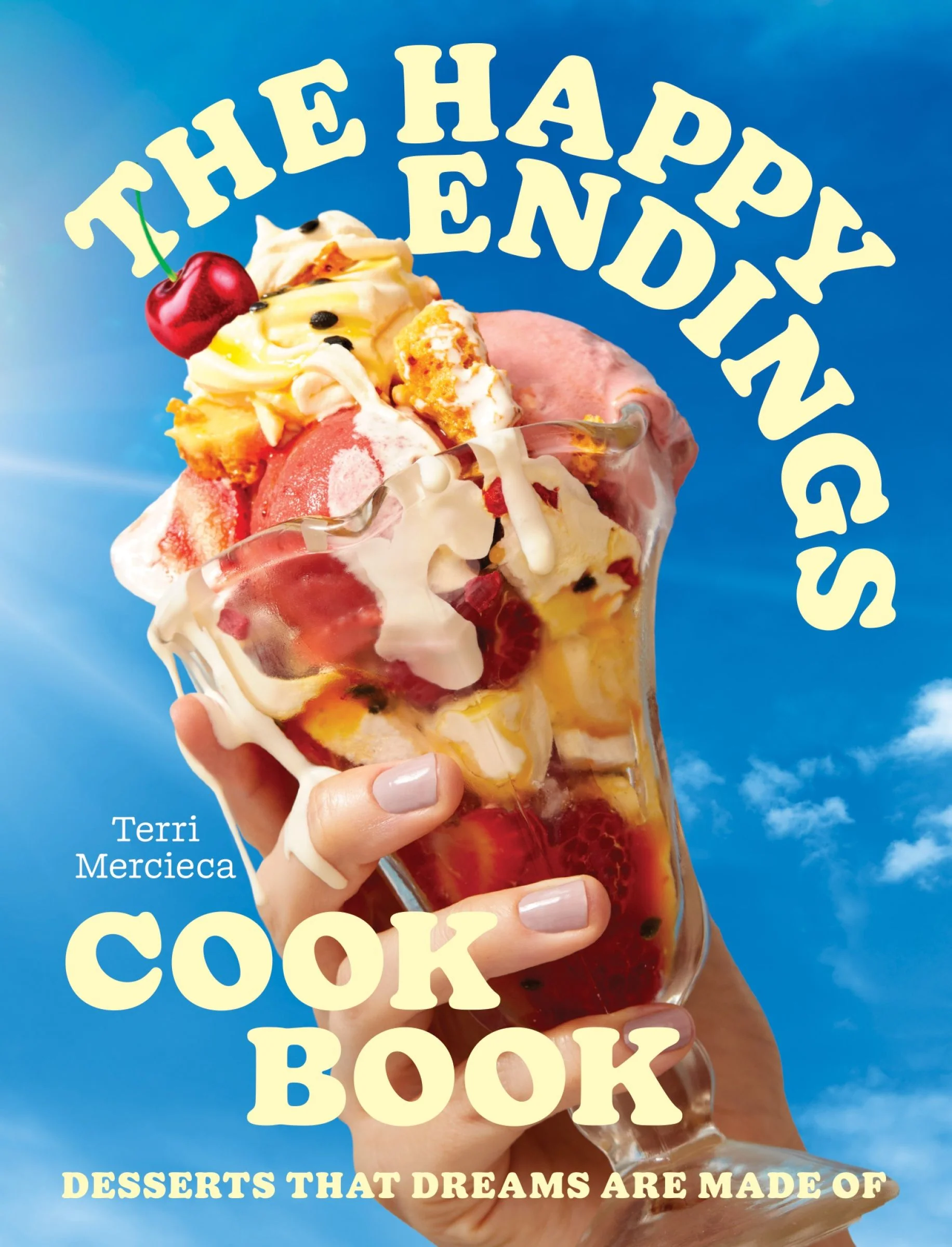 The Happy Endings Cookbook: Desserts that dreams are made of - Image 3
