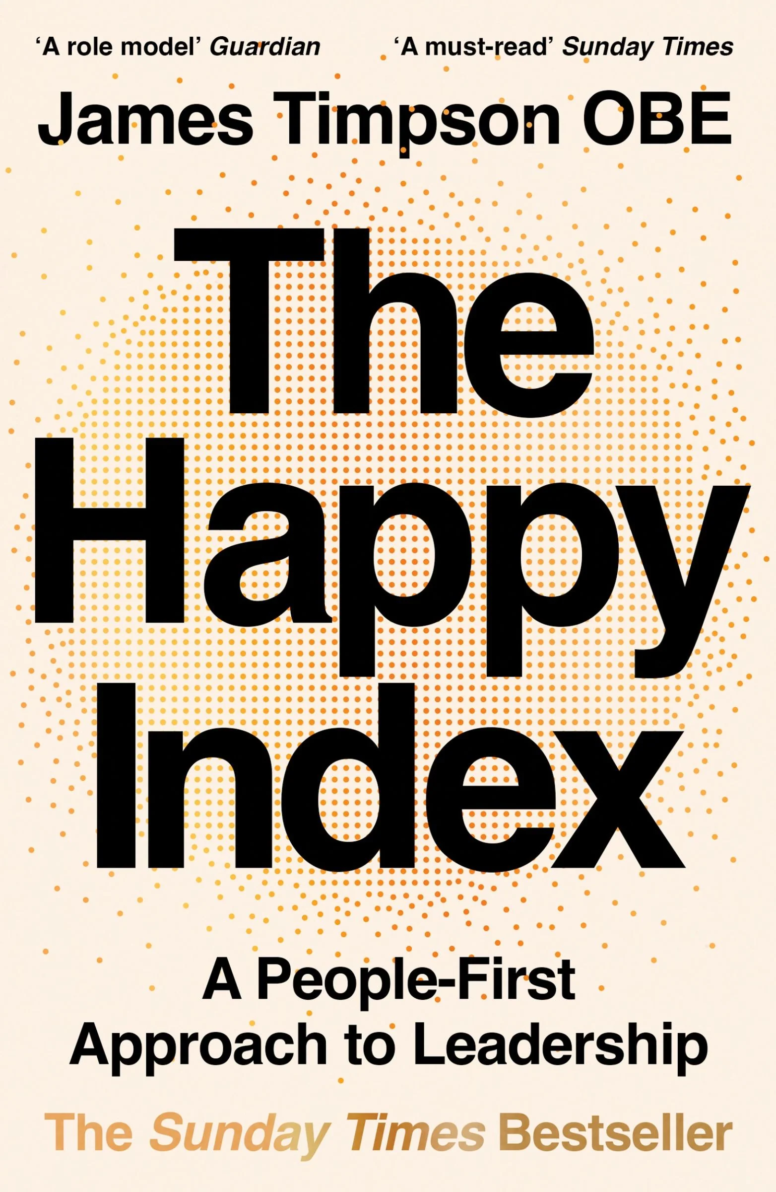 The Happy Index: A People-First Approach to Leadership