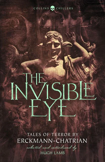 The Invisible Eye: Tales of Terror by Emile Erckmann and Louis Alexandre Chatrian (Collins Chillers) - Image 2