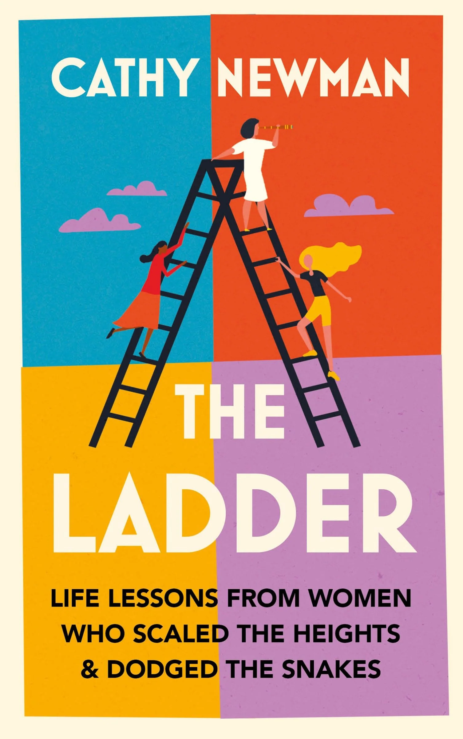 The Ladder: Life Lessons from Women Who Scaled the Heights & Dodged the Snakes - Image 5