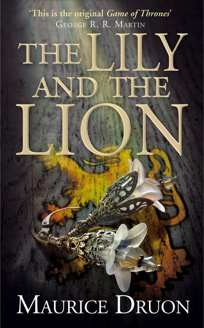 The Lily and the Lion (The Accursed Kings, Book 6) - Image 2