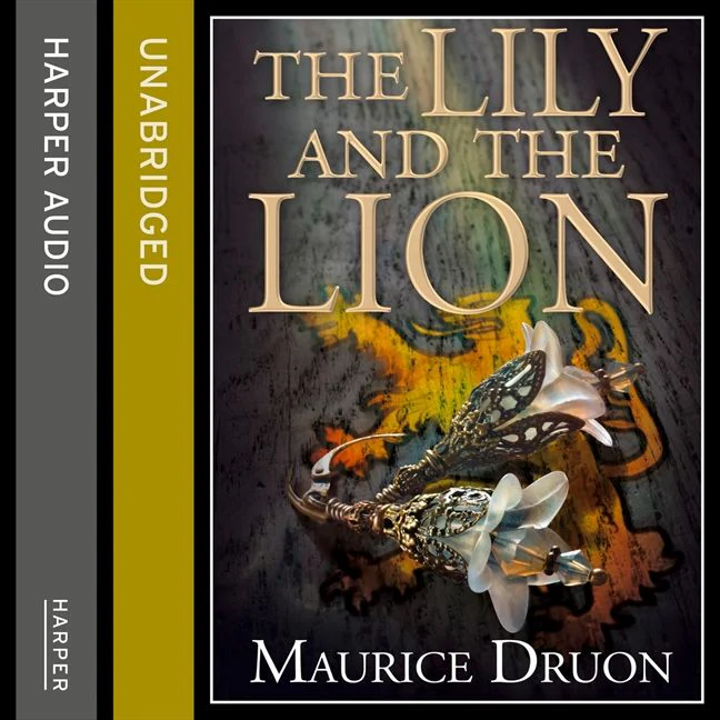 The Lily and the Lion (The Accursed Kings, Book 6) - Image 3