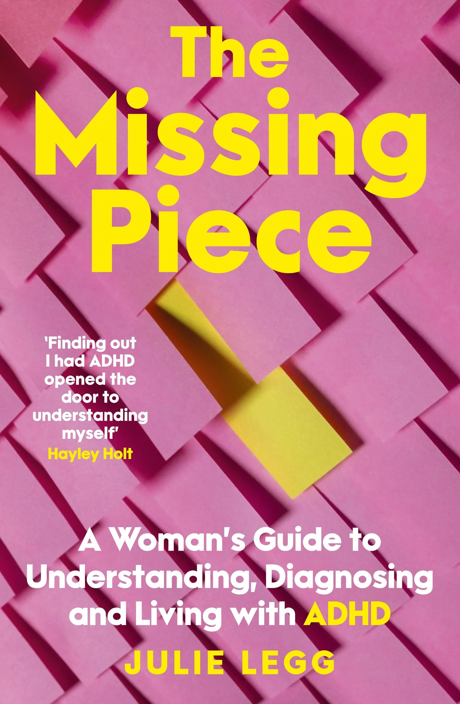 The Missing Piece: A Woman's Guide to Understanding, Diagnosing and Living with ADHD for readers of Gwendoline Smith and Chanelle Moriah