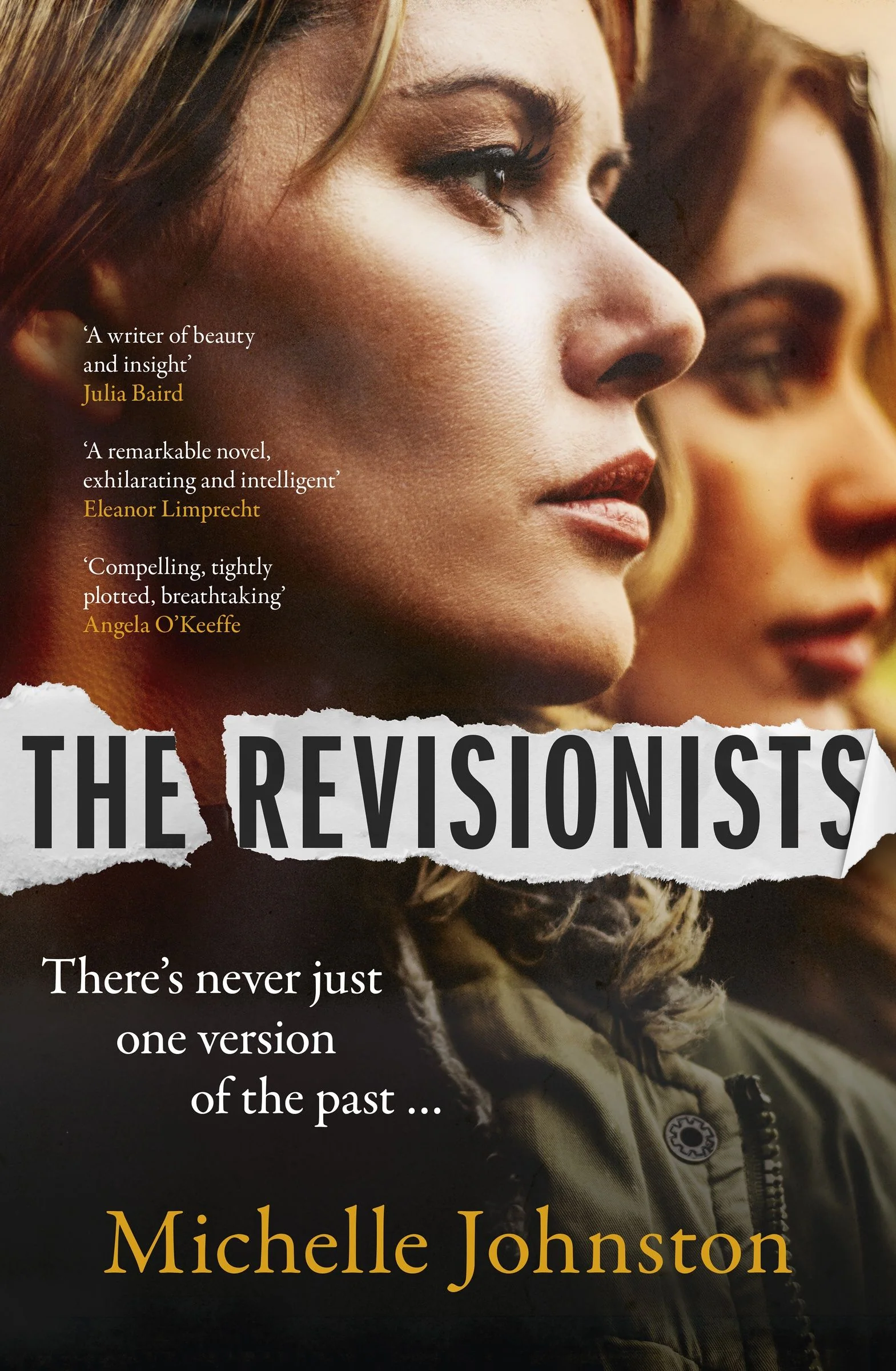 The Revisionists: A thrilling and utterly compelling novel from the author of Tiny Uncertain Miracles, perfect for readers of Sarah Winman and Heather Rose
