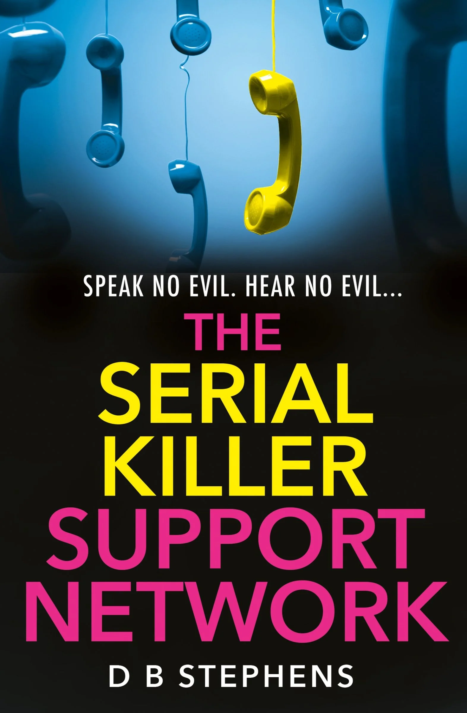 The Serial Killer Support Network (Secret Vigilante, Book 2)