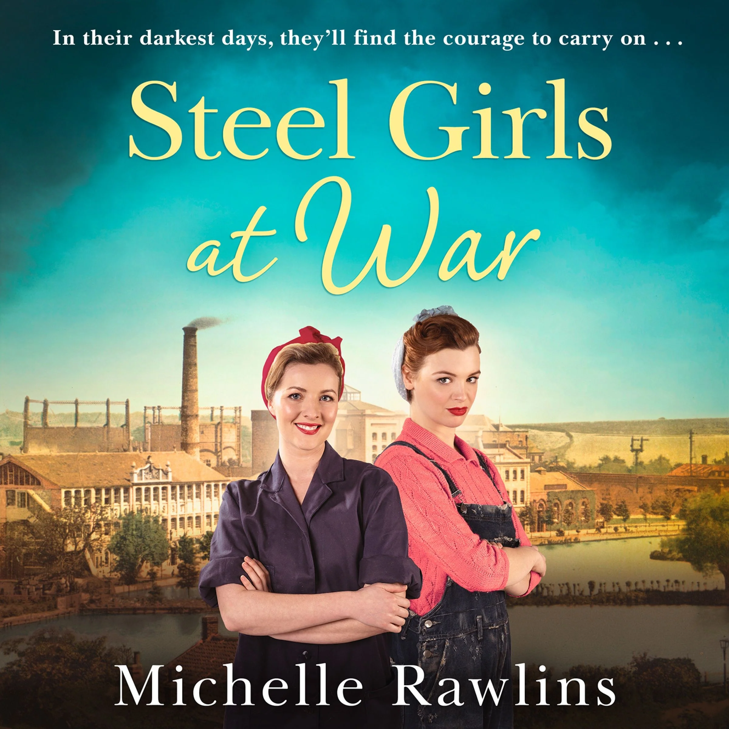 The Steel Girls at War (The Steel Girls, Book 4) - Image 3