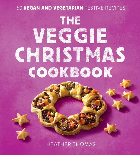 The Veggie Christmas Cookbook: 60 Vegan and Vegetarian Festive Recipes - Image 3