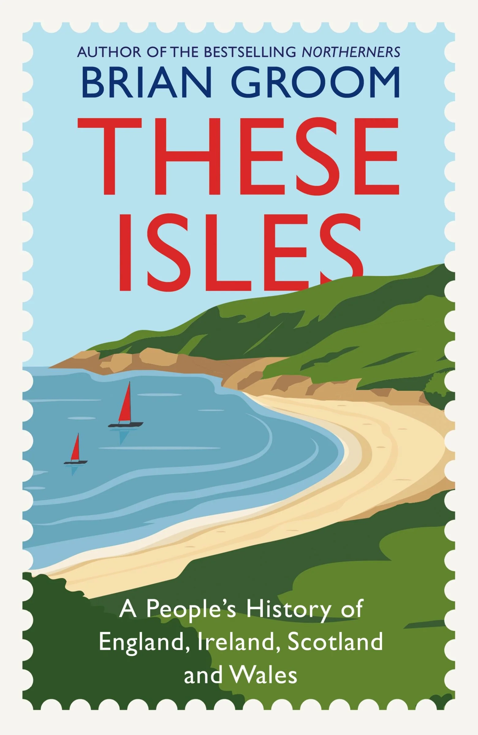 These Isles: A People’s History of England, Ireland, Scotland and Wales