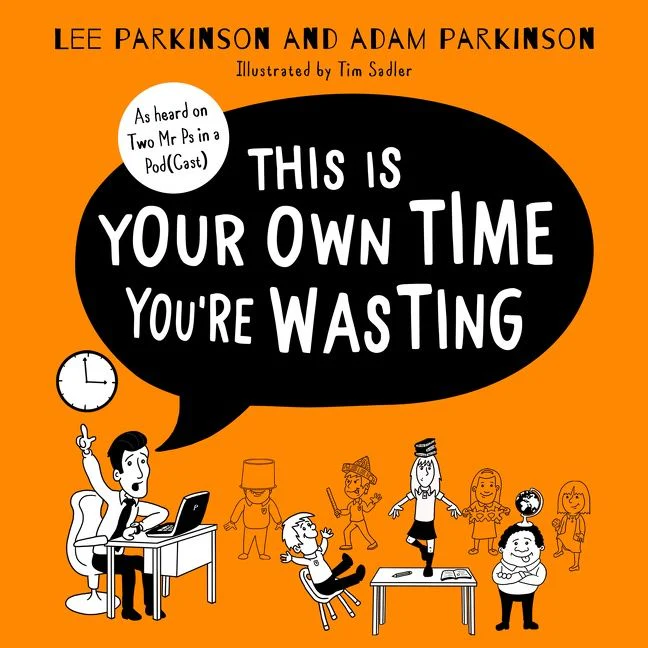 This Is Your Own Time You’re Wasting: Classroom Confessions, Calamities and Clangers