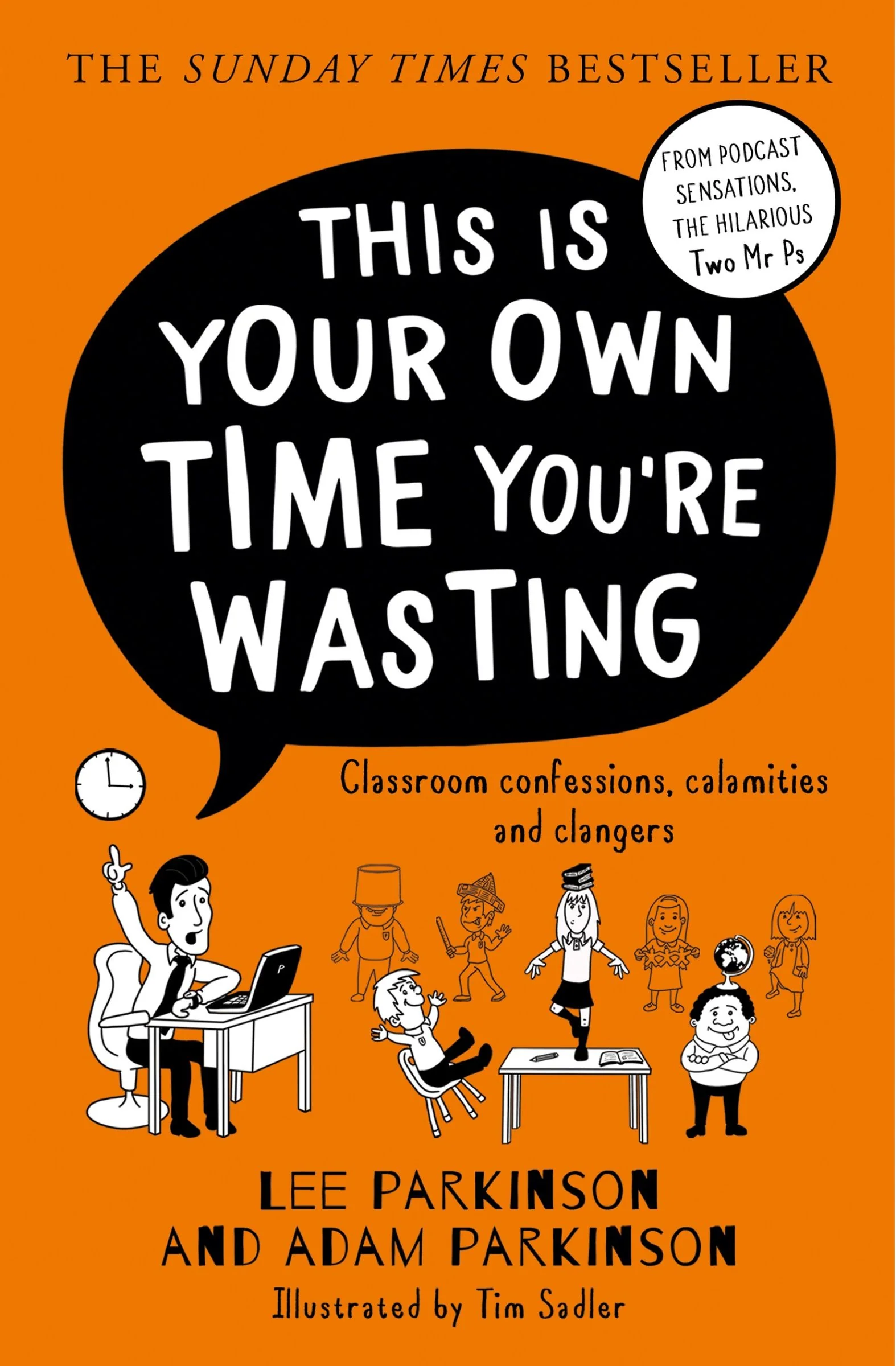 This Is Your Own Time You’re Wasting: Classroom Confessions, Calamities and Clangers - Image 4