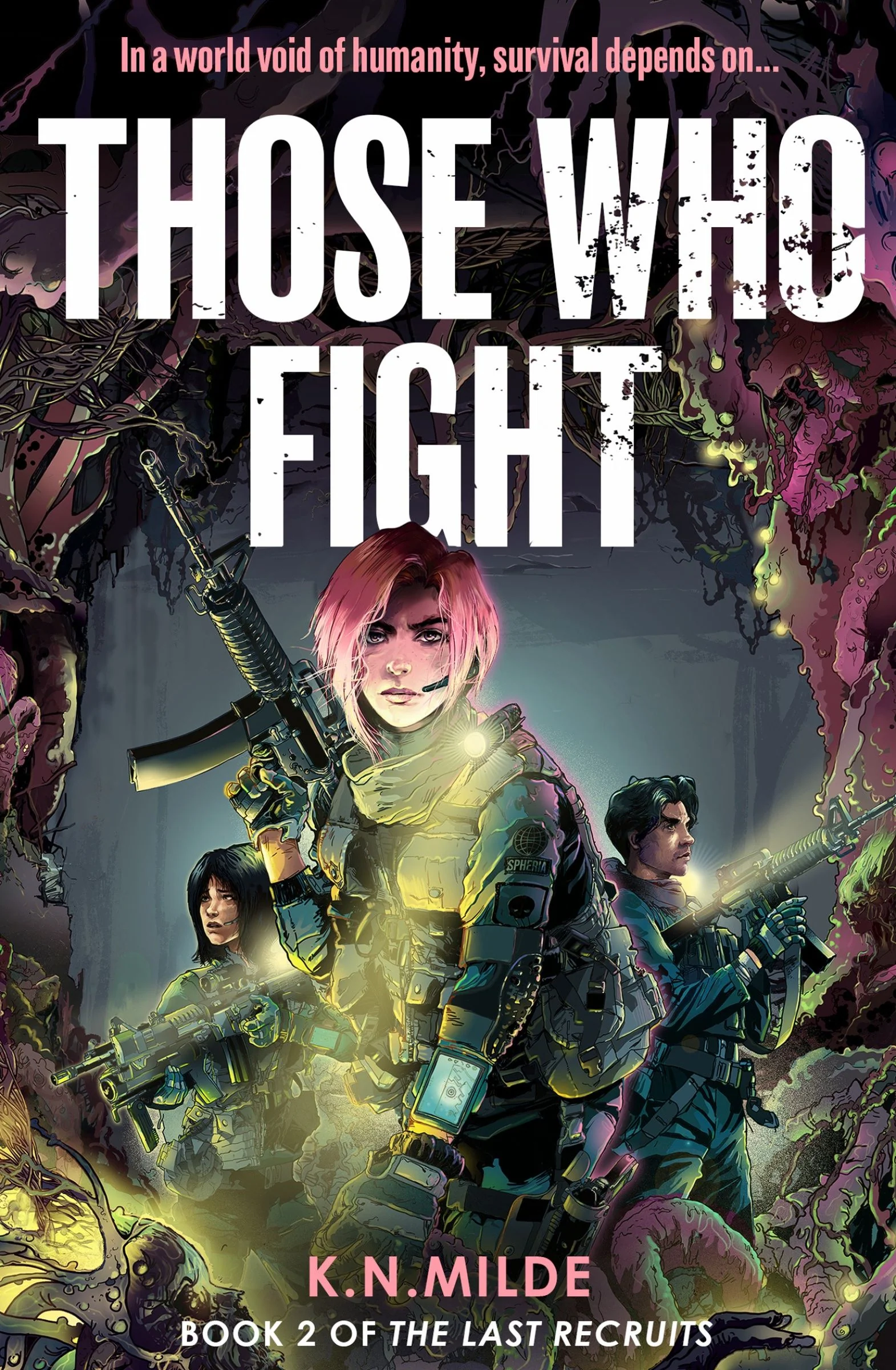 Those Who Fight (The Last Recruits, Book 2) - Image 2