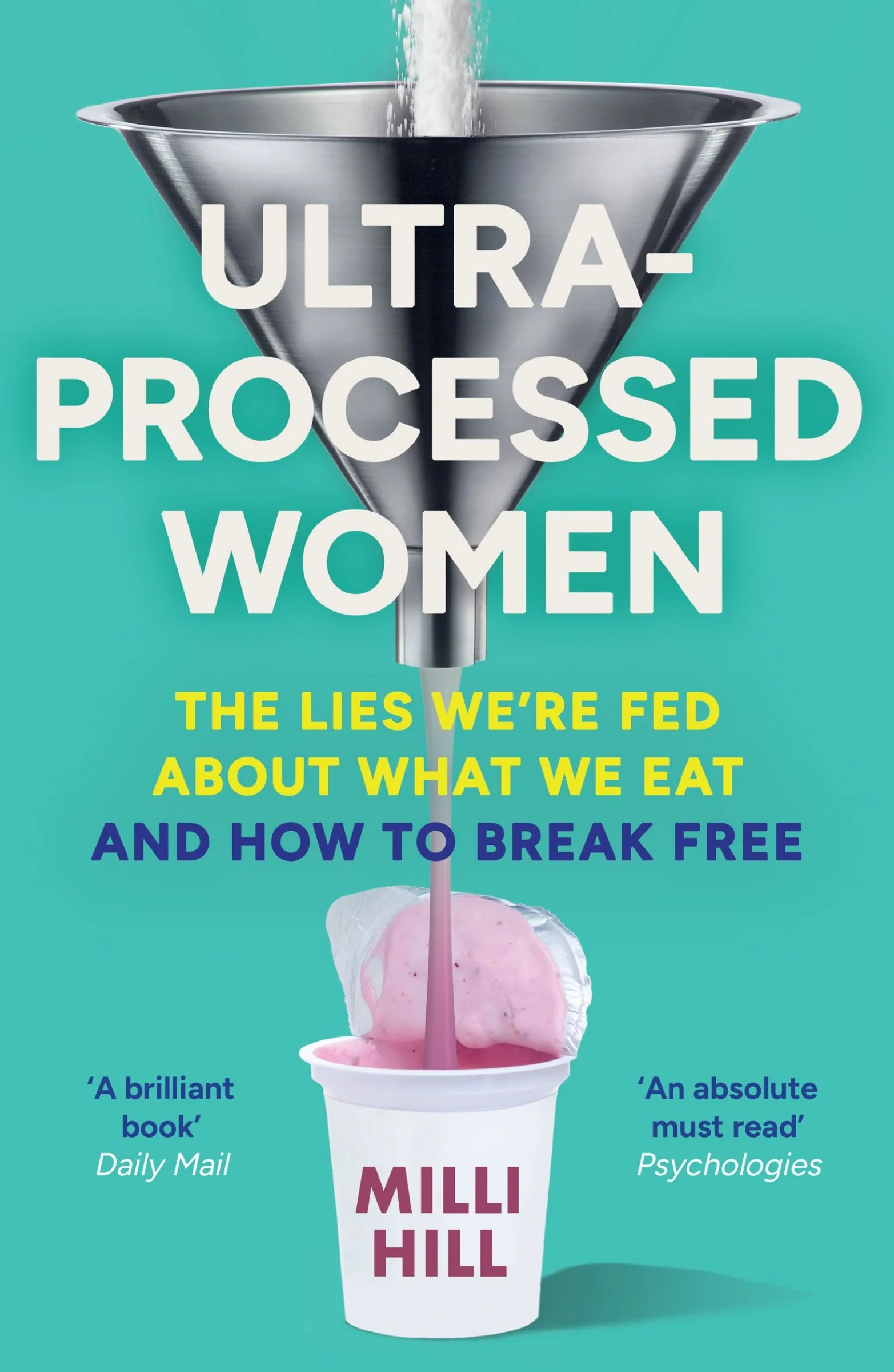 Ultra-Processed Women: The lies we’re fed about what we eat and how to break free - Image 2