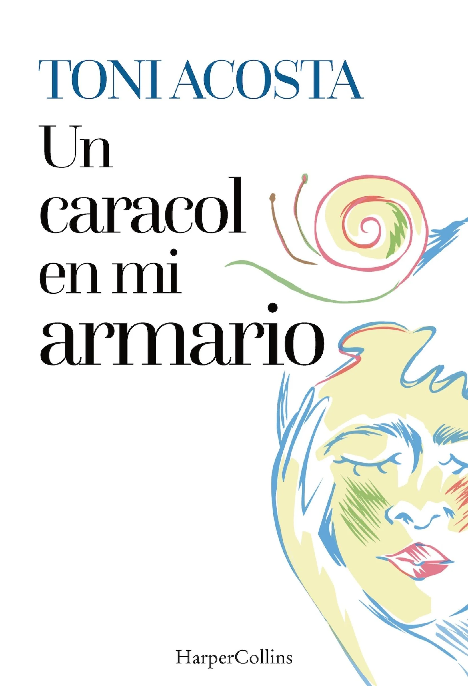Un caracol en mi armario (A Snail in My Closet - Spanish Edition)