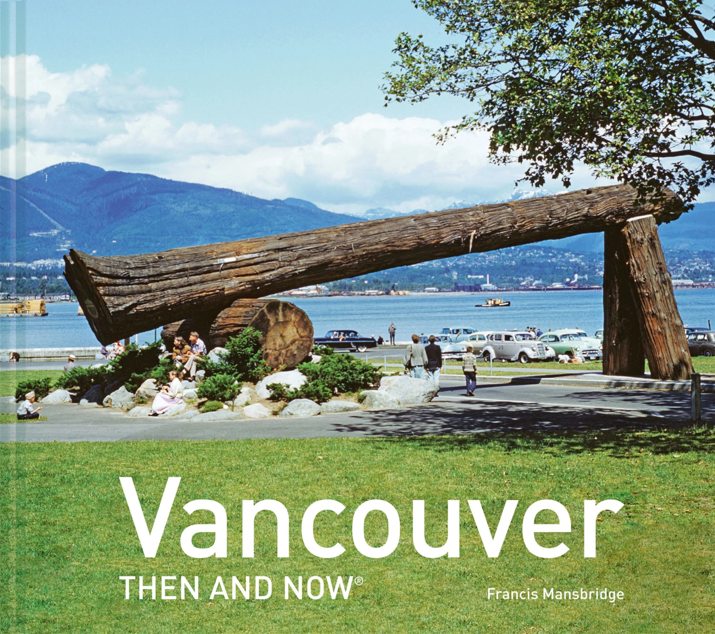 Vancouver Then and Now® (Then and Now)
