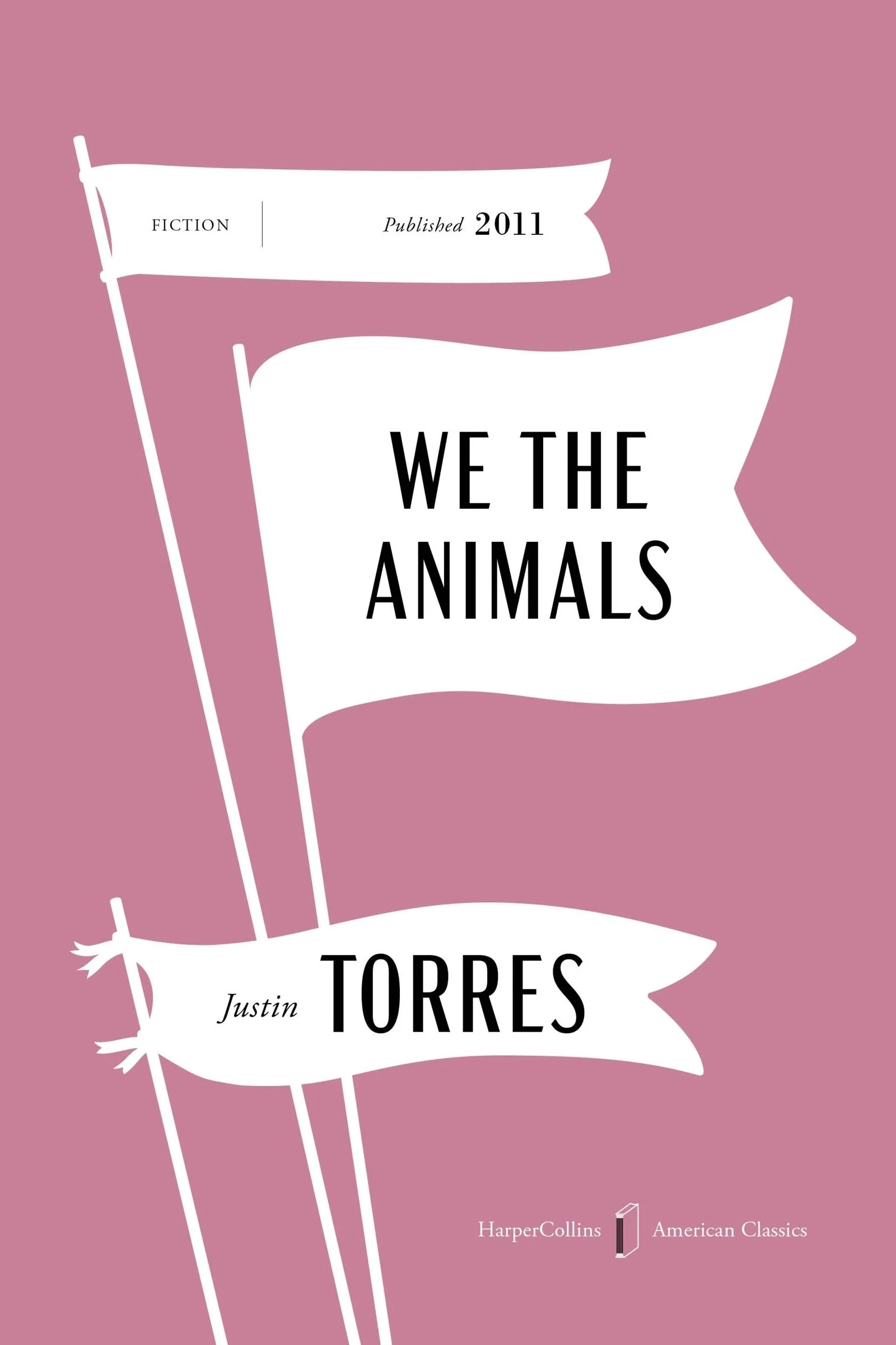 We the Animals American Classics Edition