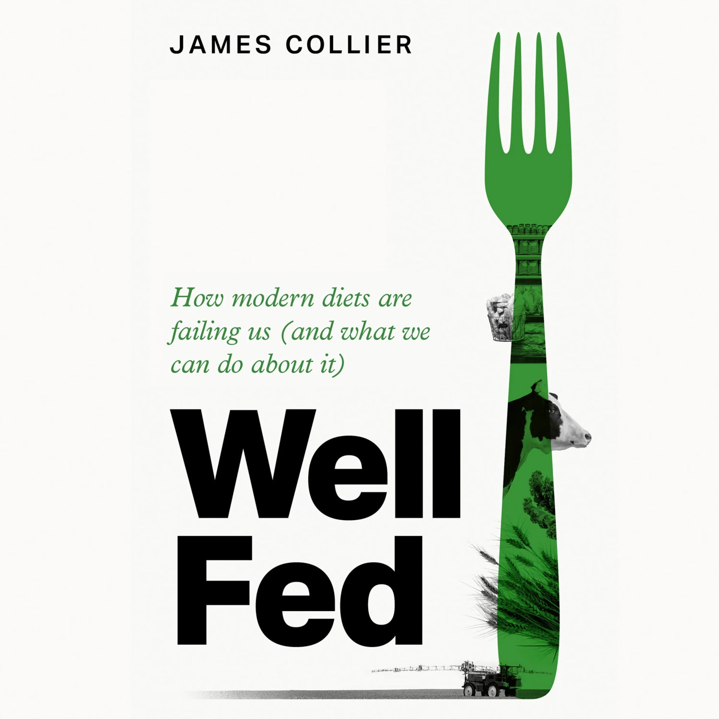 Well Fed: How modern diets are failing us (and what we can do about it) - Image 2