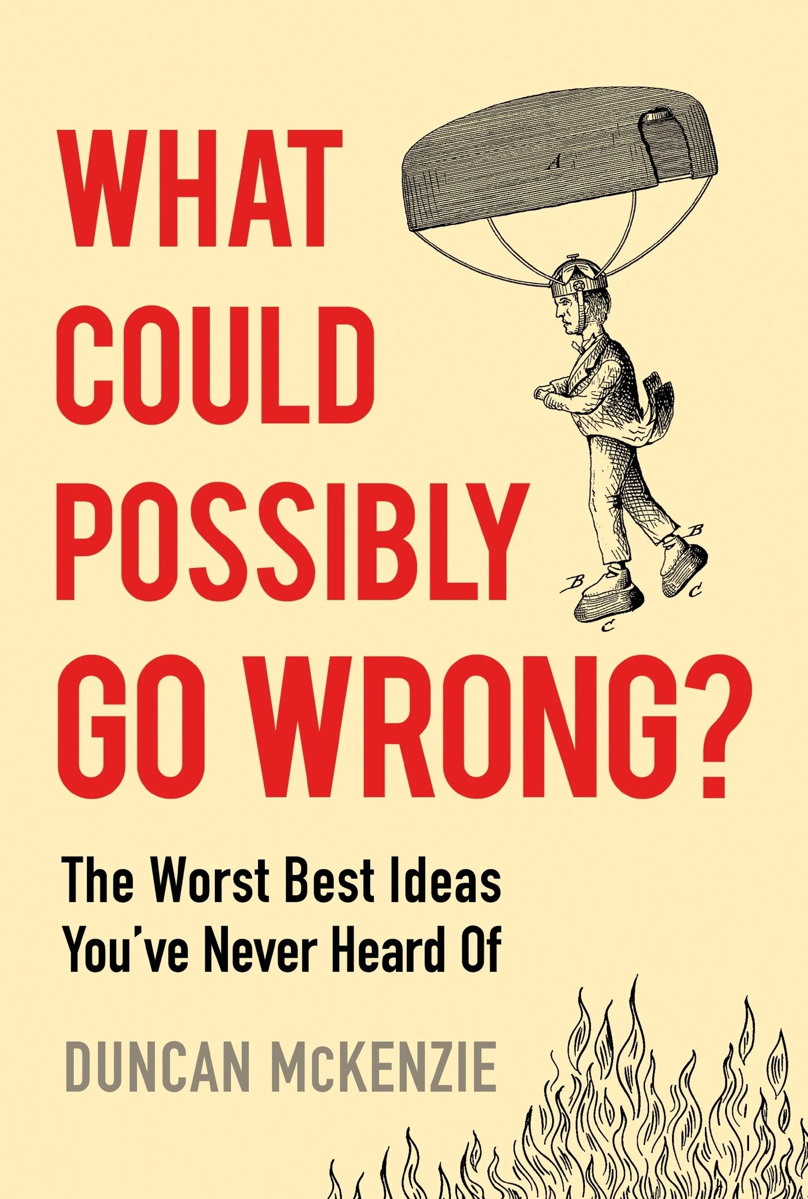 What Could Possibly Go Wrong?