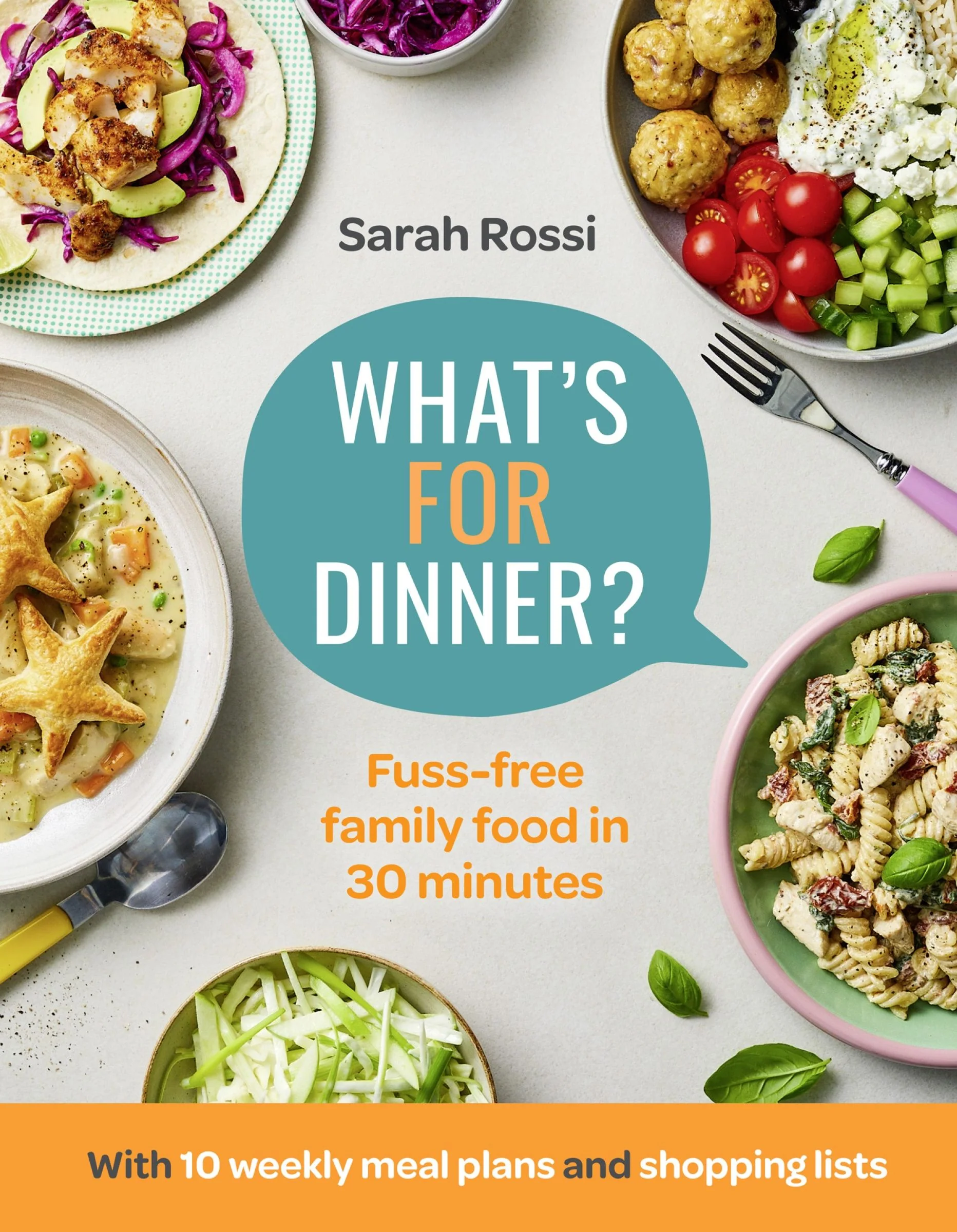 What’s For Dinner?: 30-minute quick and easy family meals. The Sunday Times bestseller from the Taming Twins fuss-free family food blog - Image 2