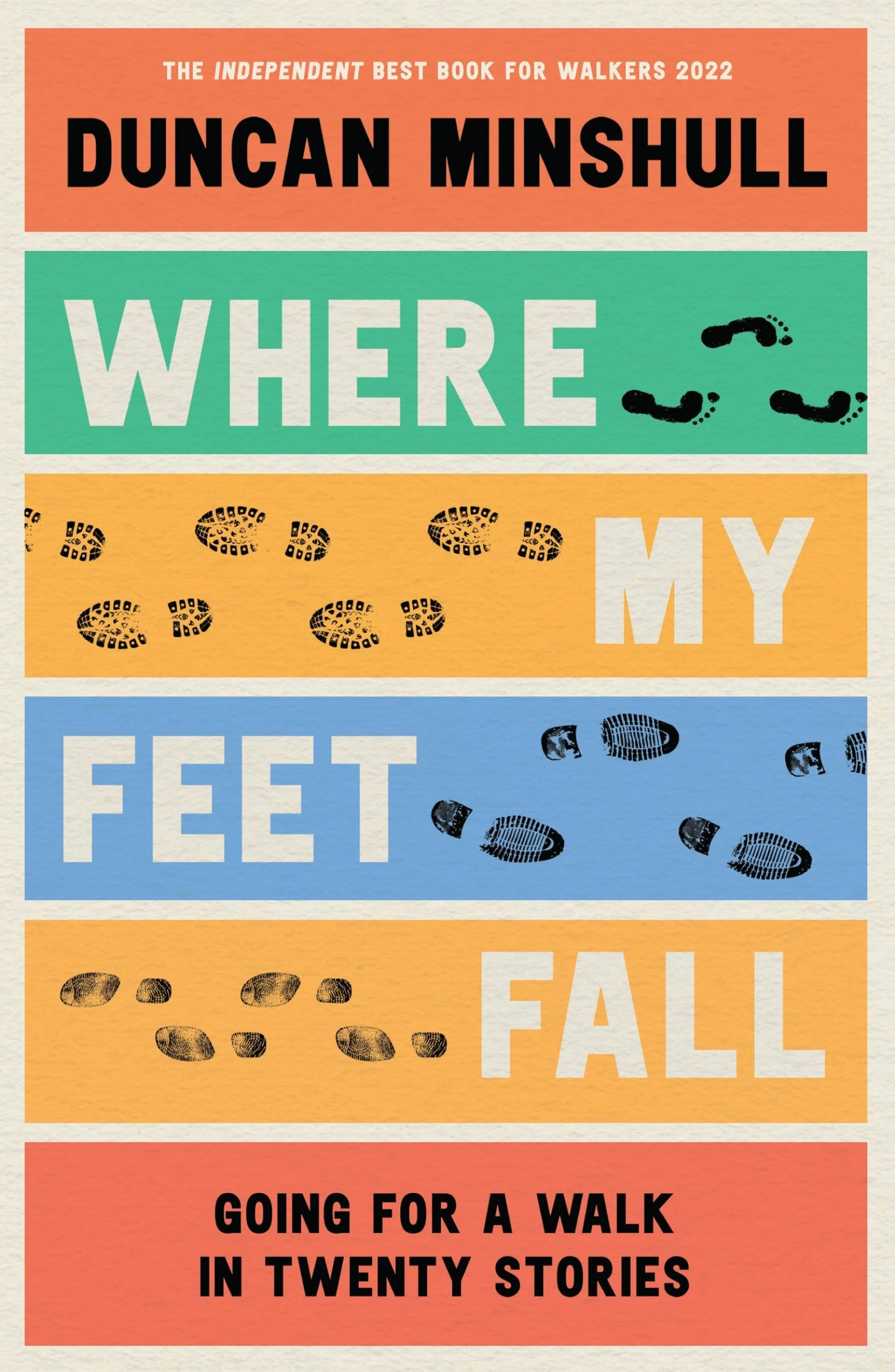 Where My Feet Fall: Going for a Walk in Twenty Stories - Image 4