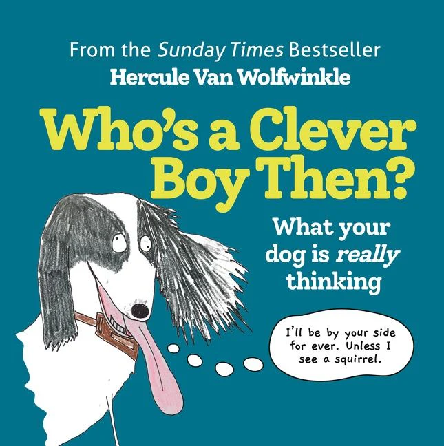 Who’s a Clever Boy, Then?