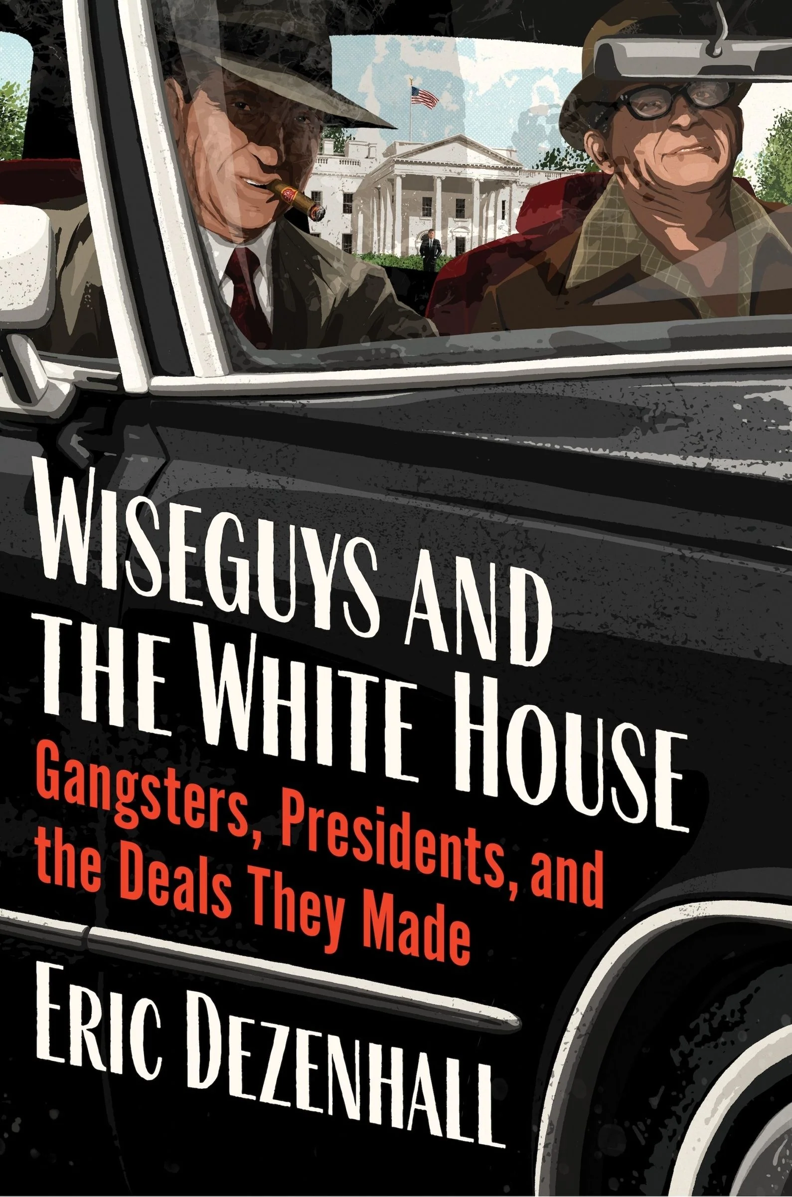 Wiseguys and the White House - Image 5