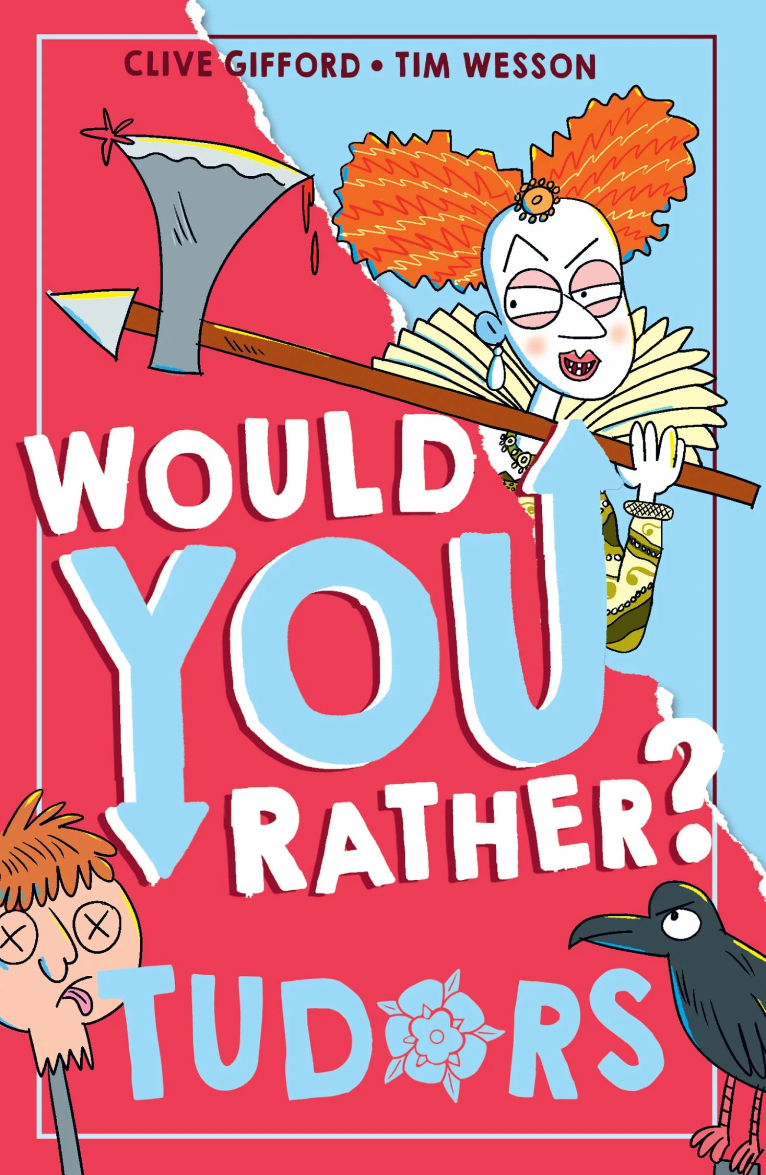 Would You Rather? Tudors (Would You Rather?, Book 5)